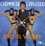 Michel Valery - L'homme de l'an deux mille