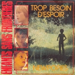 Newpopies - Trop besoin d'espoir