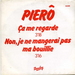 la pochette promo : (Pierô - Non, je ne mangerai pas ma bouillie)