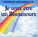 Une autre pochette : (Bernard Minet - Je veux être un bisounours)