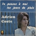 La face A : <em>Tu penses à moi les jours de pluie</em> (Adrien Coste - Fait de chair et de sang)