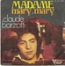 Une rareté : la première pochette, de 1975 (Claude Barzotti - Madame)