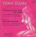  (Tony Gama - Je n'ai qu'un seul désir : ton corps…)