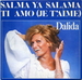 La version originale : (Dalida - Salma ya salama (version 1997))