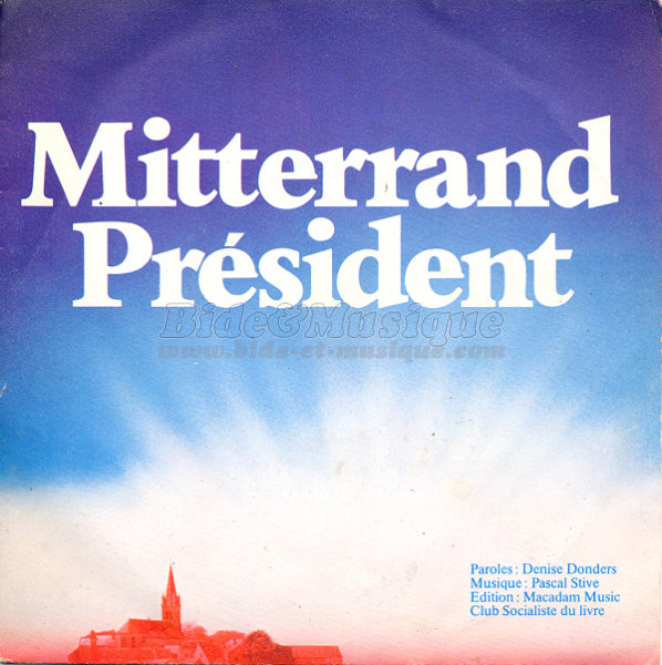 Parti Socialiste - Mitterrand Président