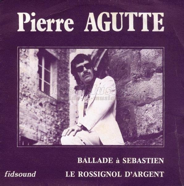 Pierre Agutte - Ballade à Sébastien
