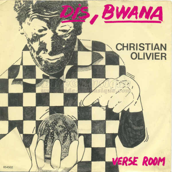 Christian Olivier - Dis Bwana, quand s'qu'y aura d'la neige à Kinshasa, à Bukavu, à Malibé…