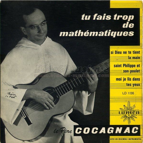 Le Père Cocagnac - Tu fais trop de mathématiques