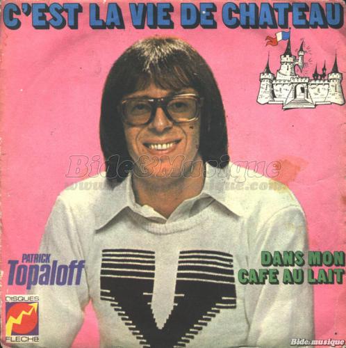Patrick Topaloff - Spécial Patrick Topaloff