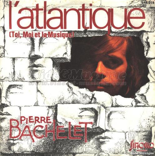 Pierre Bachelet et Véronique Jannot - L'Atlantique