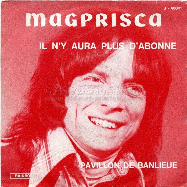 Magprisca - Il n'y aura plus d'abonné