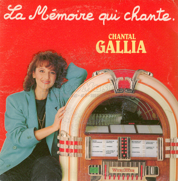 Chantal Gallia - La mémoire qui chante (part 2)