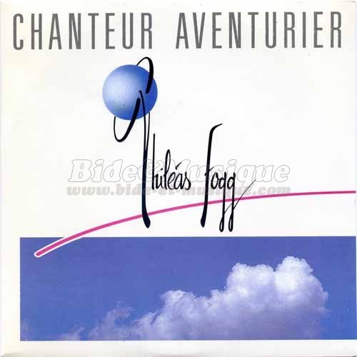 Philéas Fogg - Chanteur aventurier
