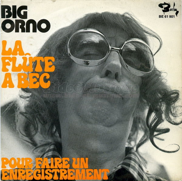 Big Orno - La flute à bec