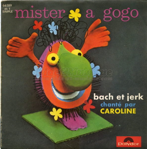 Caroline - Mister à gogo (The laughing gnome)
