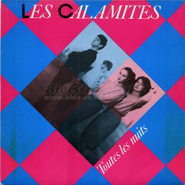 Les Calamités - Toutes les nuits