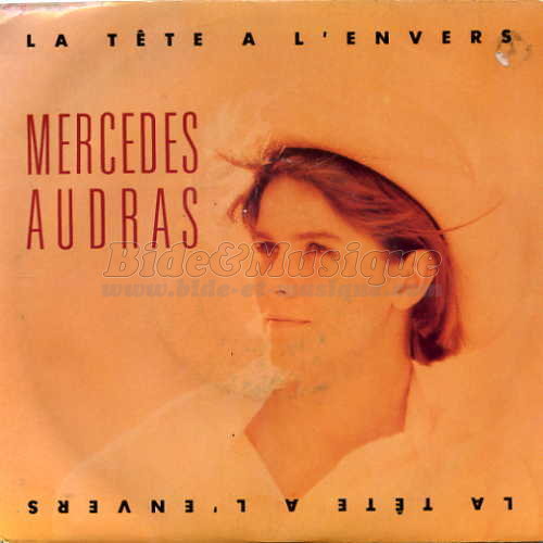 Mercedes Audras - tête à l'envers, La