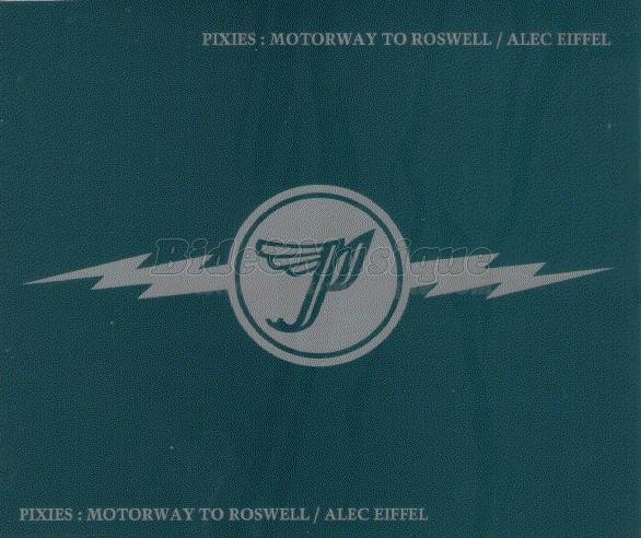 Pixies - Motorway to Roswell
