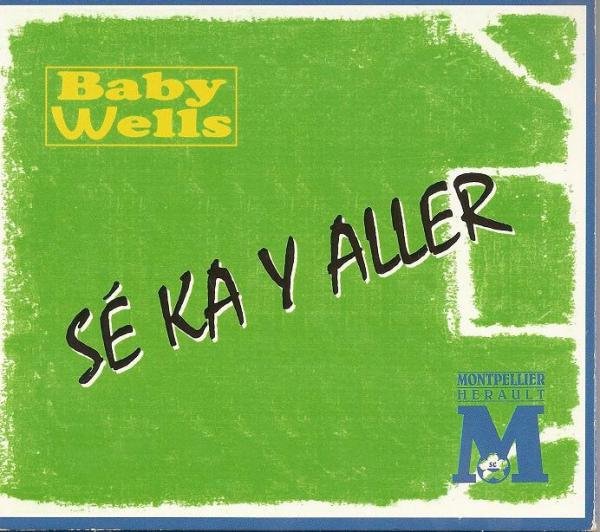 Baby Wells - Sé ka y aller