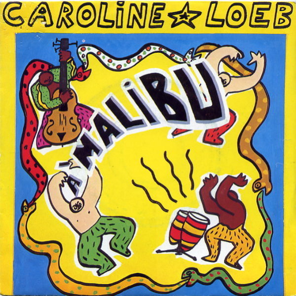Caroline Loeb - �€ Malibu