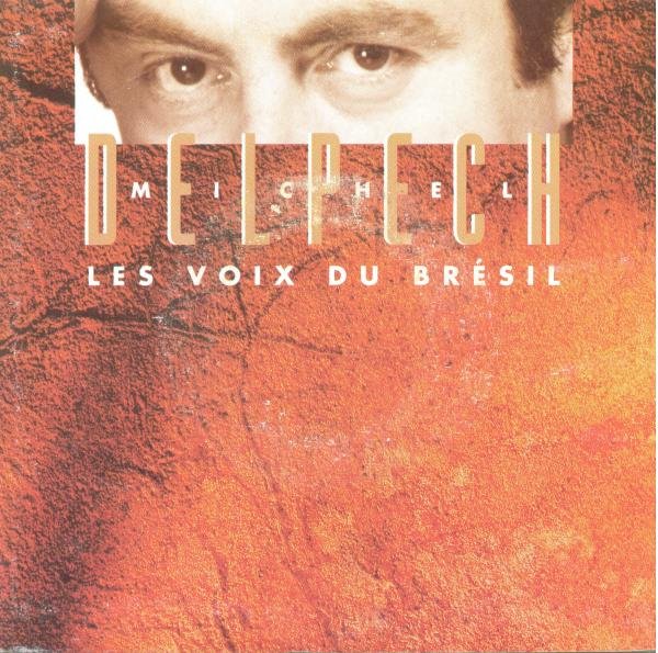 Michel Delpech - Les voix du Brésil