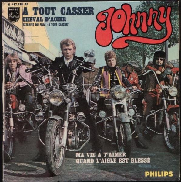 Johnny Hallyday - %C3%26euro%3B tout casser
