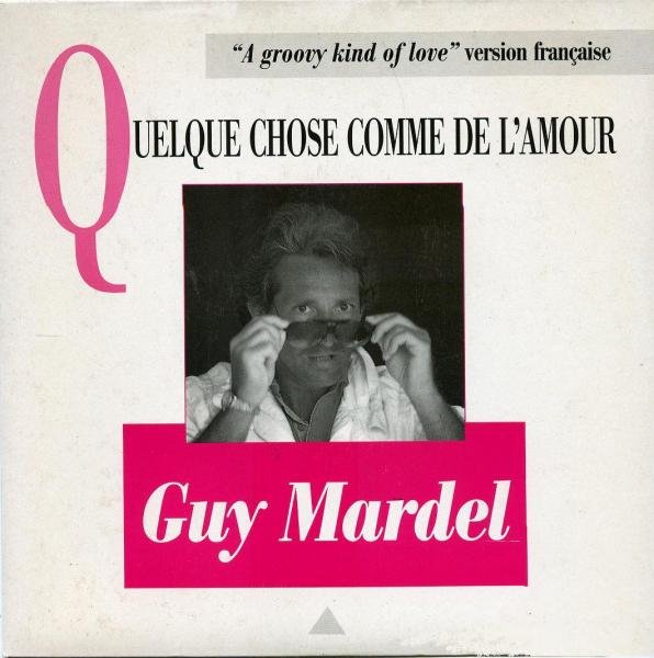 Guy Mardel - Quelque chose comme de l'amour