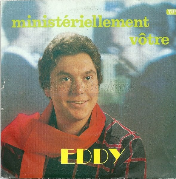 Eddy - Ministériellement vôtre