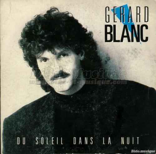 Gérard Blanc - Du soleil dans la nuit