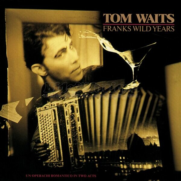Tom Waits - Apérobide, L'