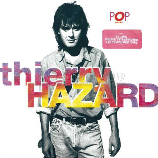 Thierry Hazard - bides de l'été, Les