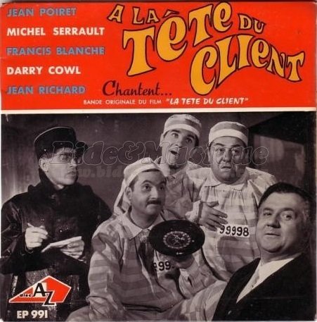 Jean Poiret, Michel Serrault, Jean Richard, Darry Cowl, Francis Blanche - A la tête du client