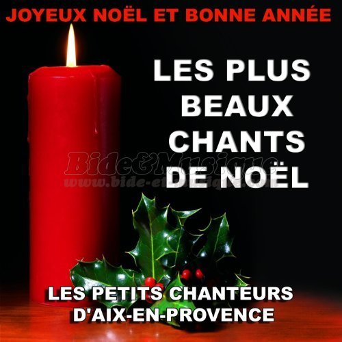 Les petits chanteurs d'Aix en Provence - Joyeux Noël et bonne année