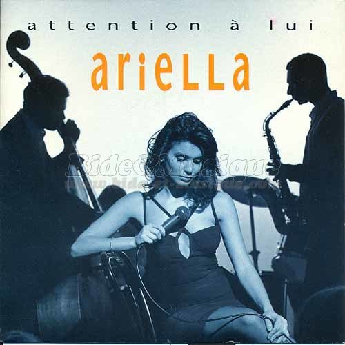 Ariella - Attention à lui