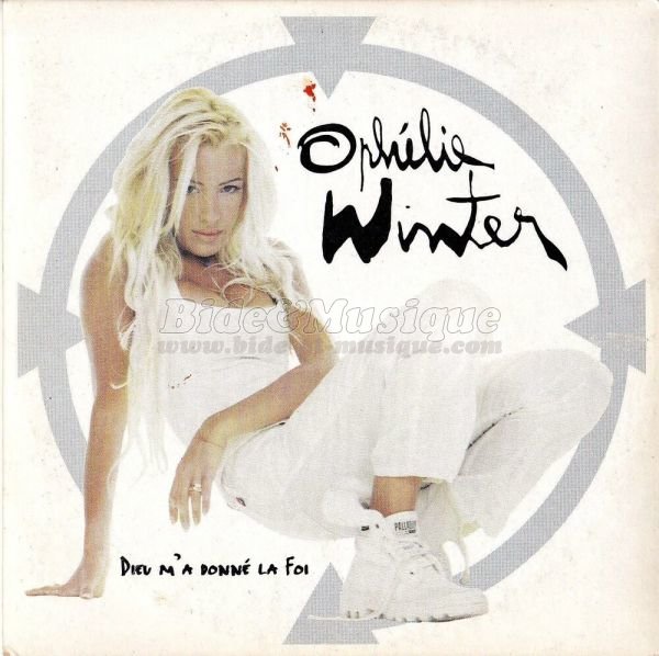 Ophélie Winter - Dieu m'a donné la foi