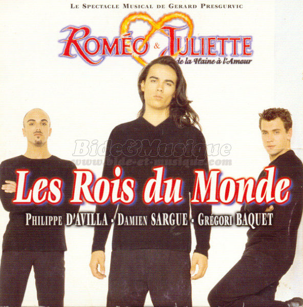 Philippe d'Avilla, Damien Sargue & Grégori Baquet - Les rois du monde