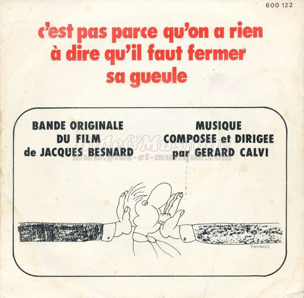 Gerard Calvi - C'est pas parce qu'on a rien à dire qu'il faut fermer sa gueule !
