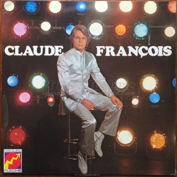 Claude François - Qu'on ne vienne pas me dire