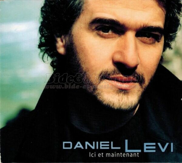 Daniel Levi - Ici et maintenant