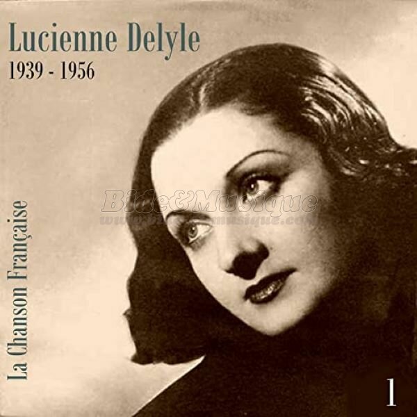 Lucienne Delyle - Bides à l'ancienne