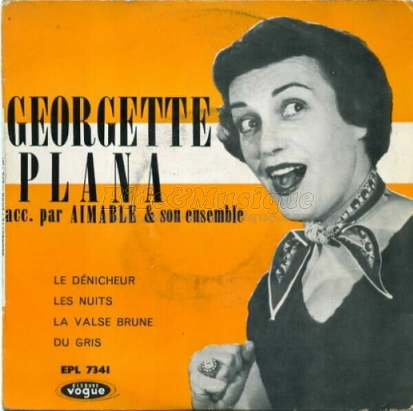 Georgette Plana - Le dénicheur