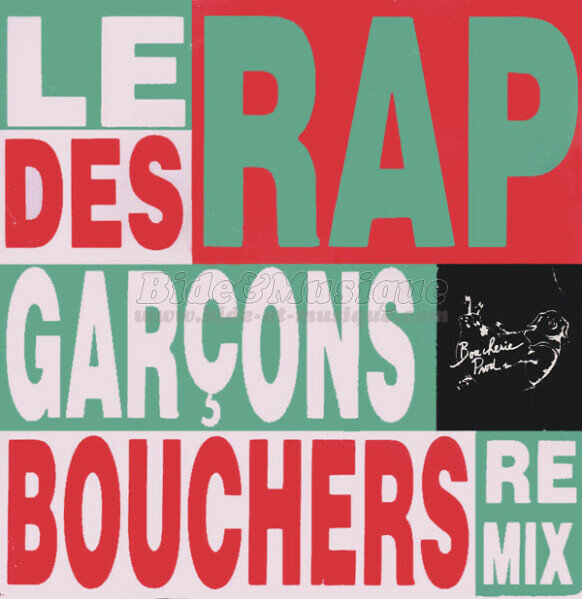 Les Garçons Bouchers - Le rap des Garçons Bouchers