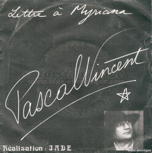 Pascal Vincent - Lettre à Myriana