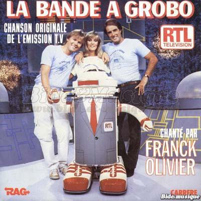 Franck Olivier - La bande à Grobo