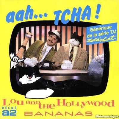 Lou and the Hollywood Bananas - Aah… Tcha ! (Téléchat)
