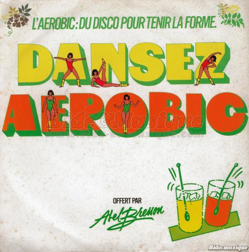 Abel Bresson - Dansez Aérobic (Frisson)