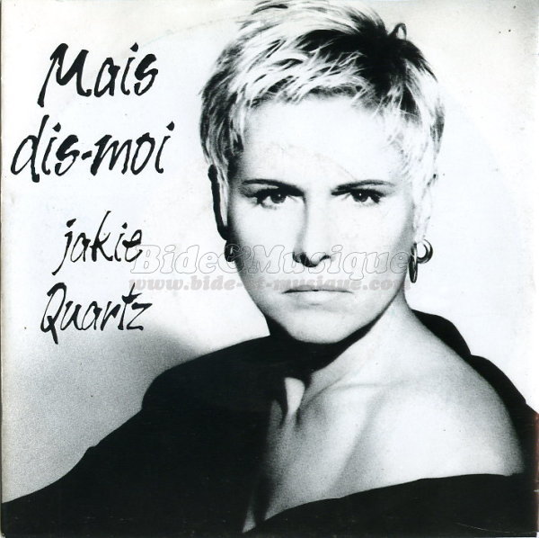 Jakie Quartz - Mais dis-moi