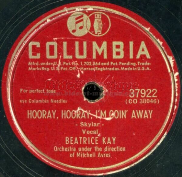 Beatrice Kay - Hooray, hooray, I'm goin' away