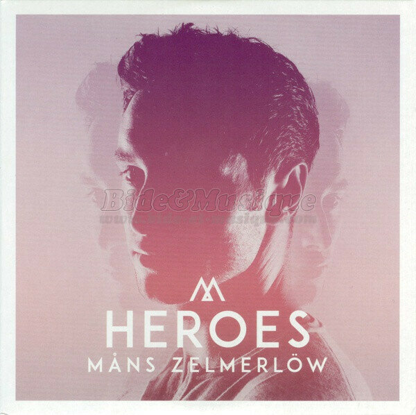 Måns Zelmerlöw - Heroes