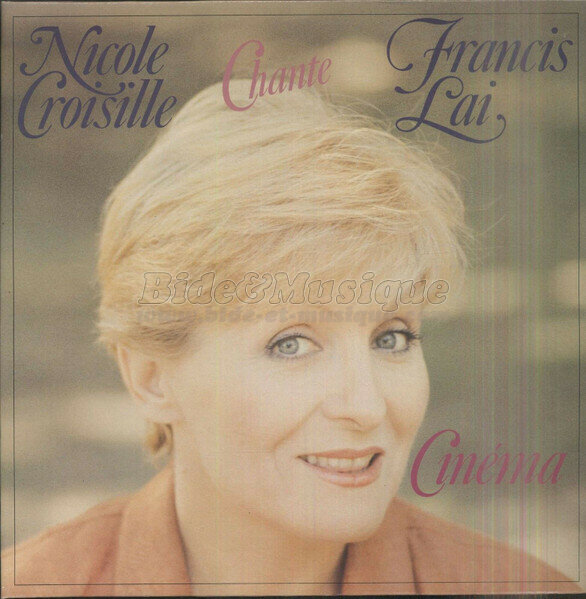Nicole Croisille & Francis Lai - B.O.F. : Bides Originaux de Films